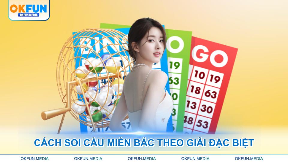 cach-soi-cau-mien-bac-theo-giai-dac-biet