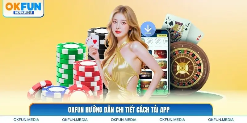 okfun-huong-dan-tai-app