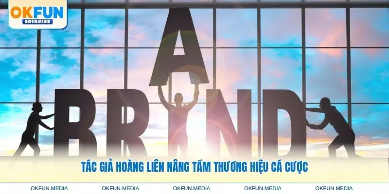 tac-gia-hoang-lien-nang-tam-thuong-hieu